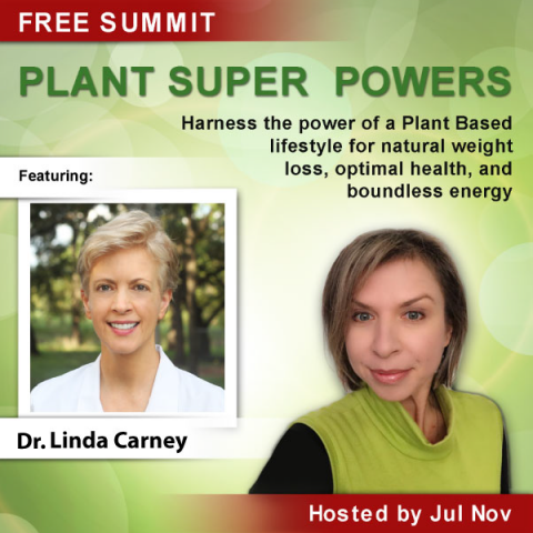 Dr. Carney's Plant Super Powers Interview With Jul Nov