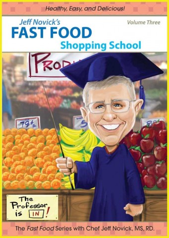Jeff Novick's Fast Food  Vol 3: Shopping School